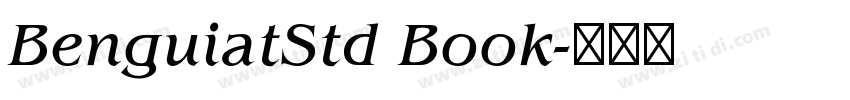 BenguiatStd Book字体转换